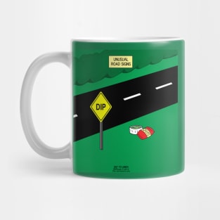 Unusual Dip Warning Sign Mug